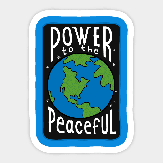 Power To The Peaceful Sticker by steveskelton